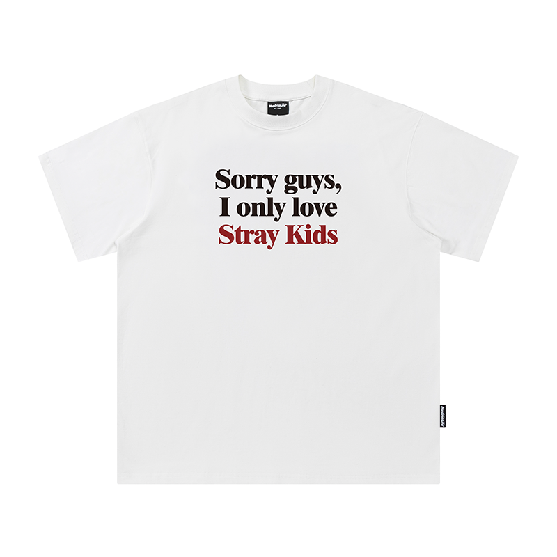 Stray Kids Sorry Guys I Only Love Stray Kids T-Shirt