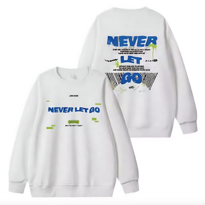 BTS Jungkook Never Let Go Crewneck