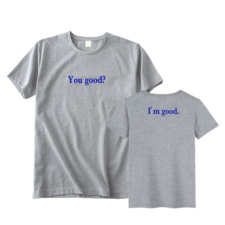 Astro You Good I'm Good T-Shirt