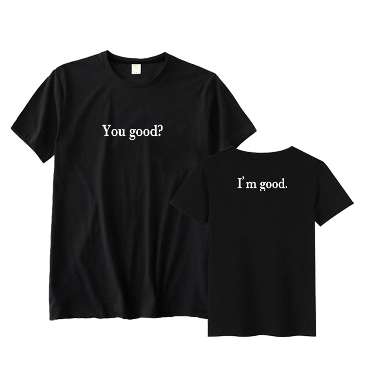 Astro You Good I'm Good T-Shirt