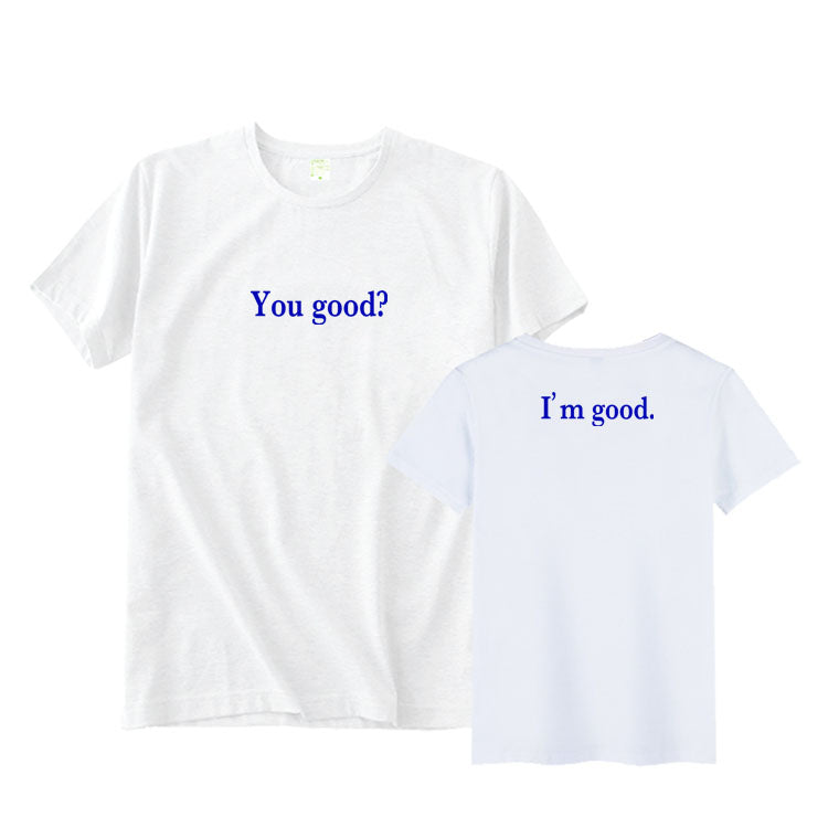 Astro You Good I'm Good T-Shirt